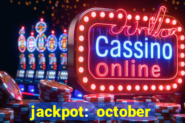 jackpot: october honey pass