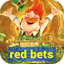 red bets