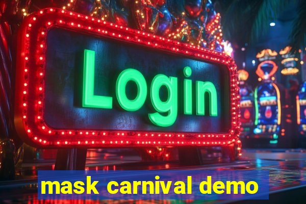 mask carnival demo