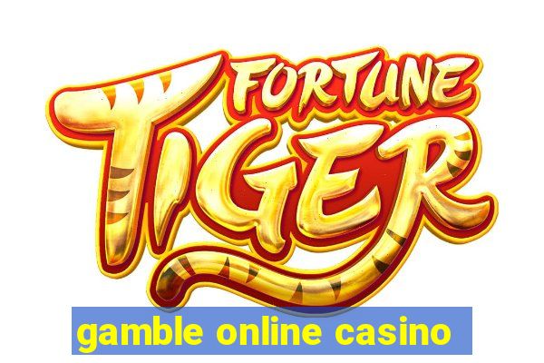 gamble online casino