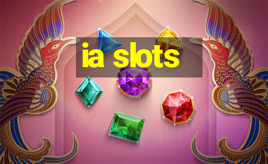 ia slots