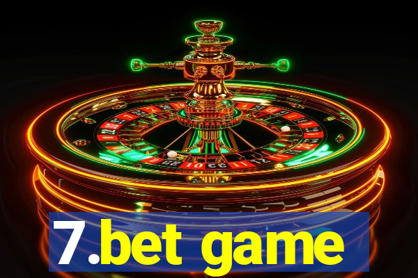 7.bet game