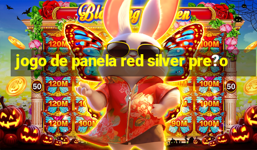 jogo de panela red silver pre?o