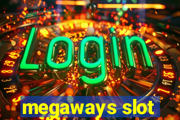 megaways slot