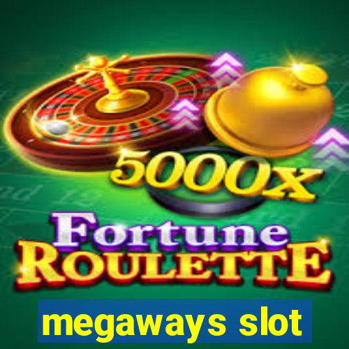 megaways slot