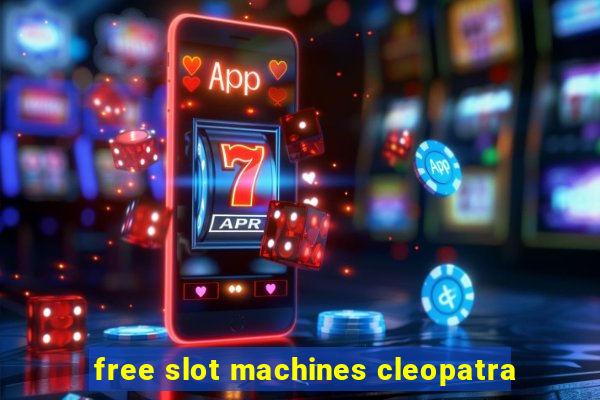 free slot machines cleopatra