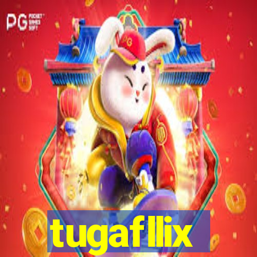 tugafllix