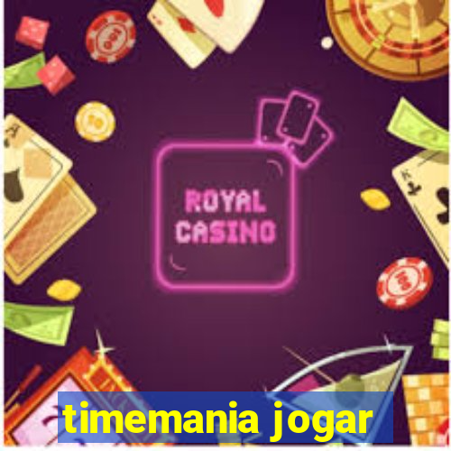 timemania jogar