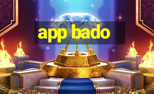 app bado