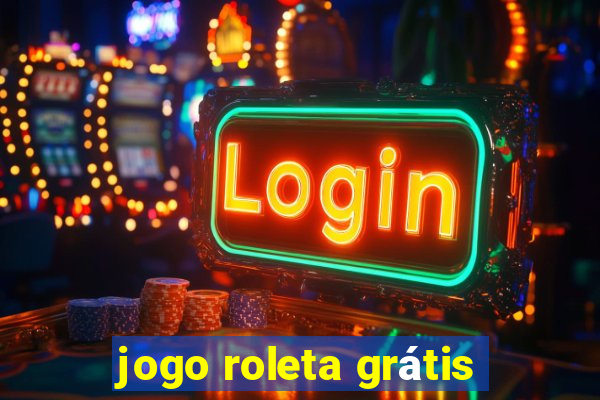 jogo roleta grátis