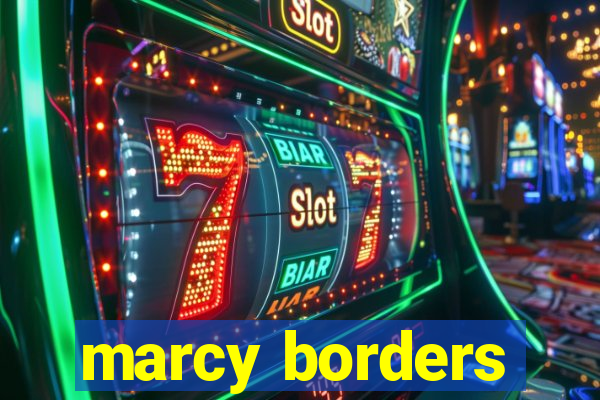 marcy borders