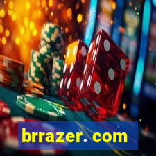 brrazer. com