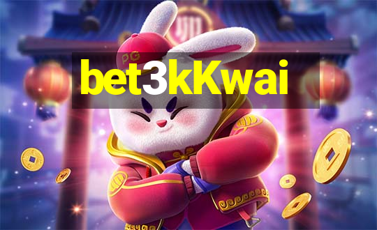 bet3kKwai