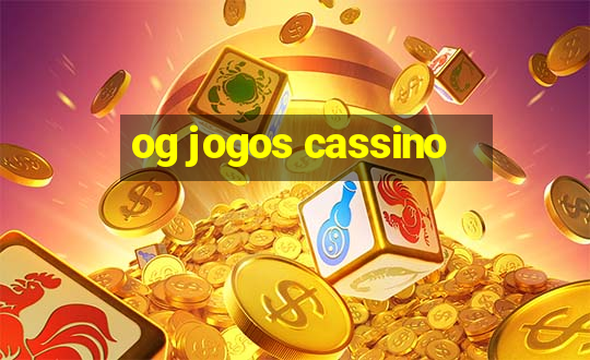 og jogos cassino