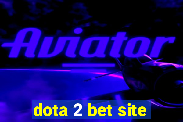 dota 2 bet site