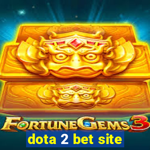 dota 2 bet site