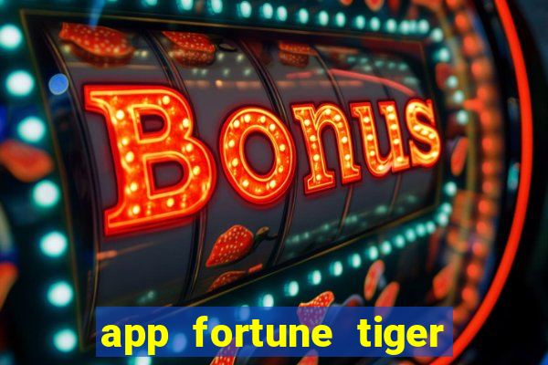 app fortune tiger paga mesmo