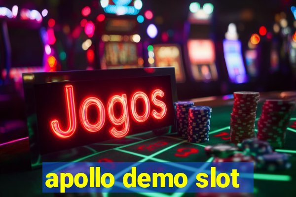 apollo demo slot