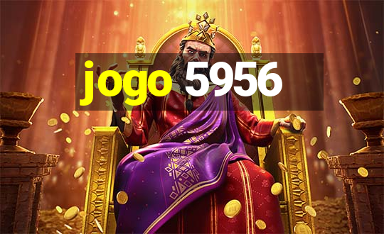 jogo 5956