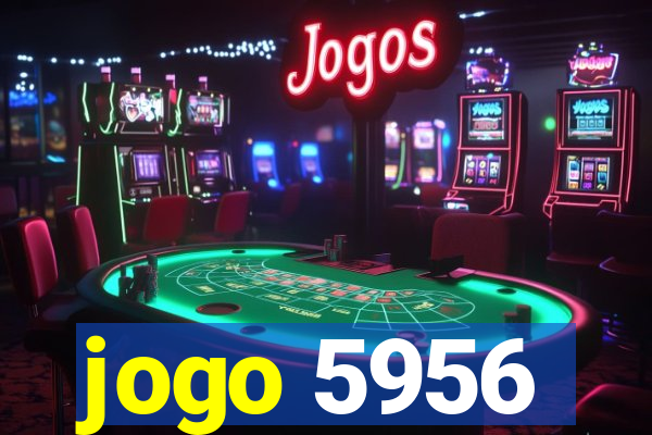 jogo 5956