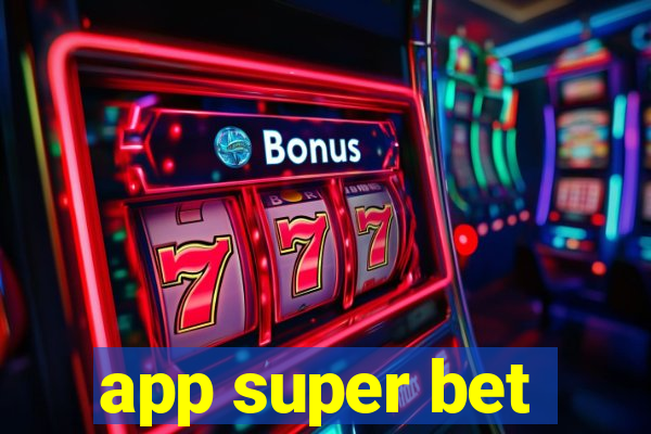 app super bet