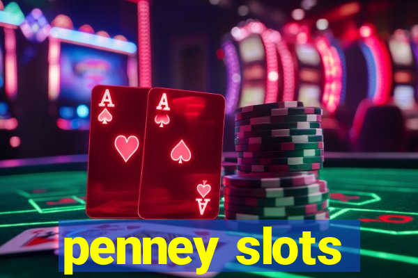 penney slots