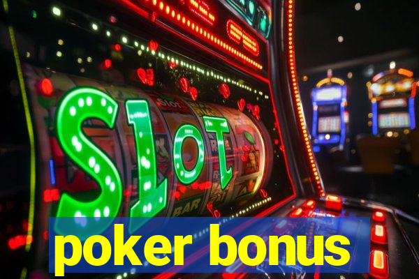 poker bonus