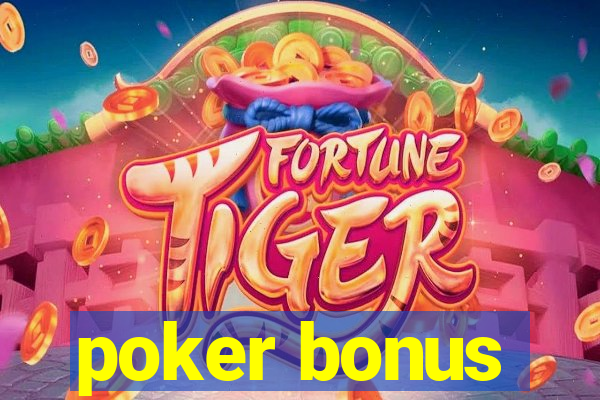 poker bonus