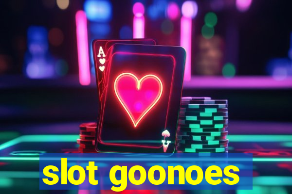 slot goonoes