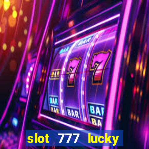 slot 777 lucky spin online