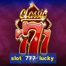 slot 777 lucky spin online