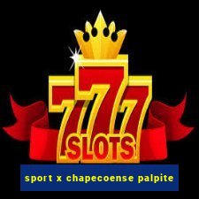 sport x chapecoense palpite