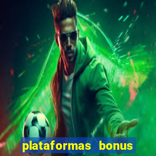 plataformas bonus de cadastro