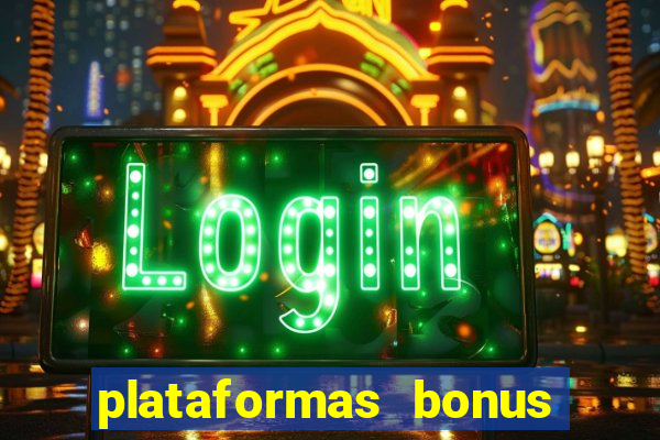 plataformas bonus de cadastro