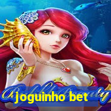 joguinho bet