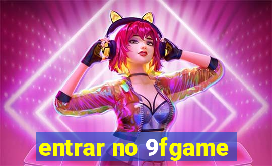 entrar no 9fgame