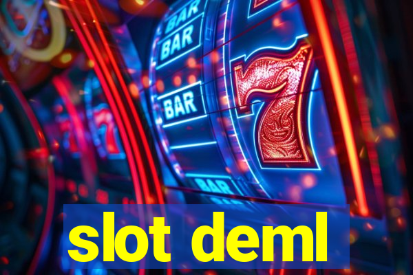 slot deml