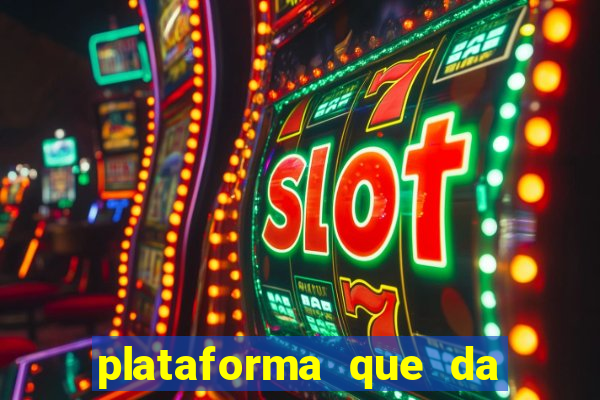 plataforma que da bonus gratis