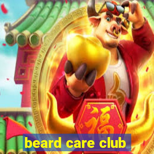 beard care club