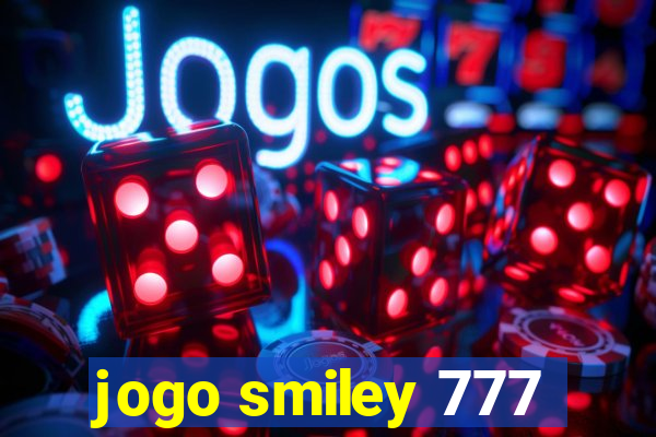 jogo smiley 777