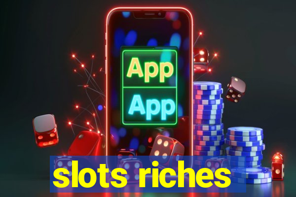 slots riches