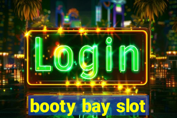 booty bay slot