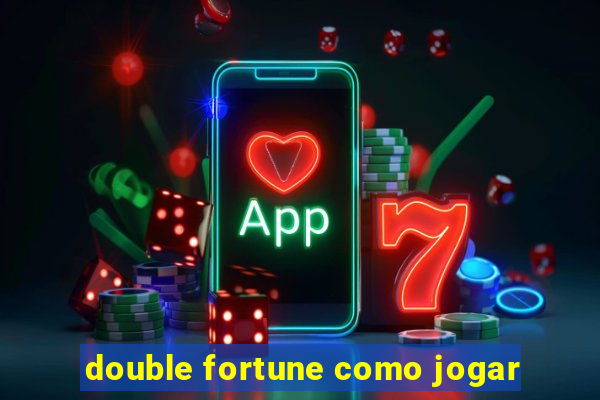 double fortune como jogar