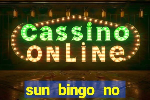 sun bingo no deposit bonus