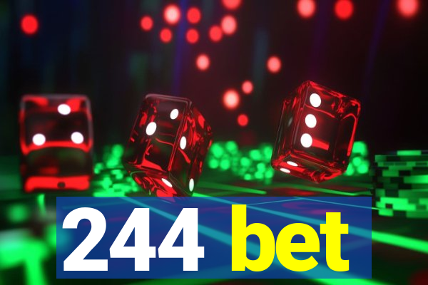 244 bet