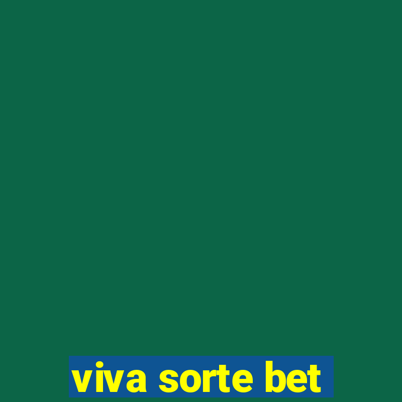 viva sorte bet