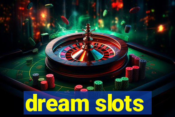 dream slots