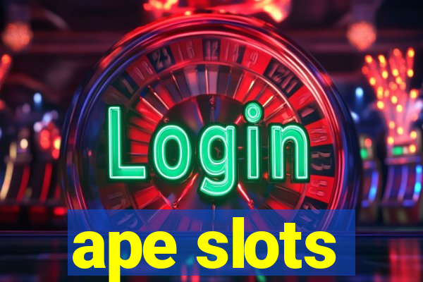 ape slots