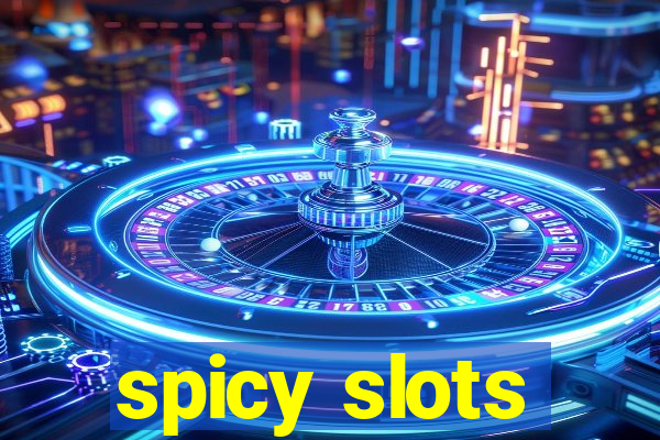 spicy slots