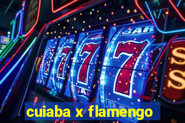 cuiaba x flamengo